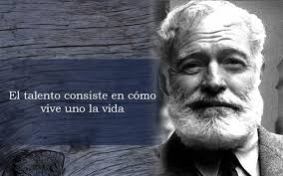 Ernest Hemingway - El Talento...